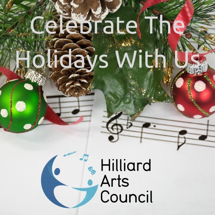 Celebrate your Holidays with the Hilliard Arts Council | Hilliard Arts ...